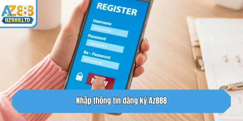 Nhập thông tin đăng ký Az888