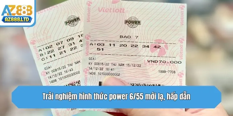 Trải nghiệm hình thức power 6/55 mới lạ, hấp dẫn